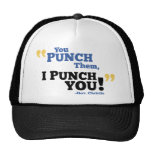 You Punch Them, I Punch You! Mesh Hats