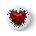 You Put Nails into My Heart Pinback Button