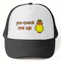 You Quack Me Up hats