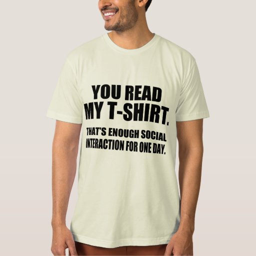 You Read My T Shirt Zazzle 9854