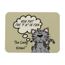 You really know how to ruin a good time rectangle magnet