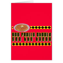 You Really Should See the Bacon Greeting Cards