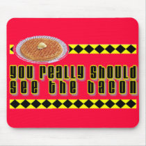 You Really Should See the Bacon Mouse Mats
