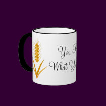 You Reap What You Sow Wheat Mug