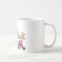 You Rock, Mom T Shirts mugs