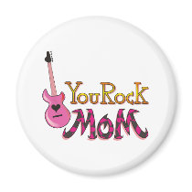 You Rock, Mom T Shirts magnets