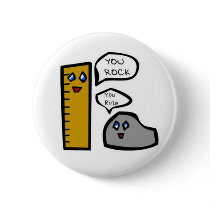 You Rock, You Rule buttons