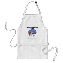 You Said You Wanted To Pick My Brain (Anatomy) Apron