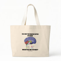 You Said You Wanted To Pick My Brain (Anatomy) Tote Bag
