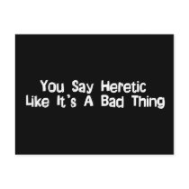 You Say Heretic Postcard