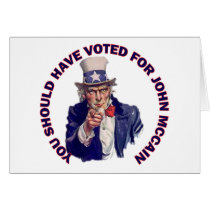 You Should Have Voted for John McCain Cards