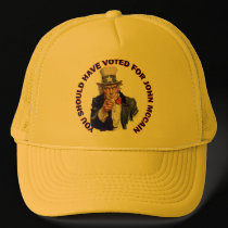 You Should Have Voted for John McCain hats