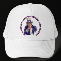 You Should Have Voted for John McCain hats