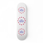 You Should Have Voted Skate Board Deck