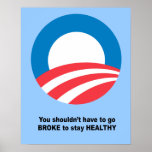 You shouldn't have to go broke to stay healthy posters