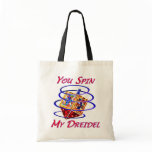You Spin My Dreidel Canvas Bag