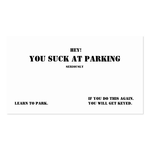 You Suck At Parking Business Card Template (front side)