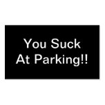 You Suck At Parking Business Card Template
