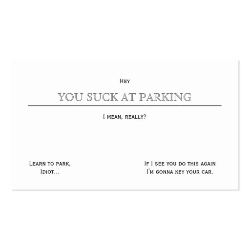 You Suck At Parking Business Card Template (front side)