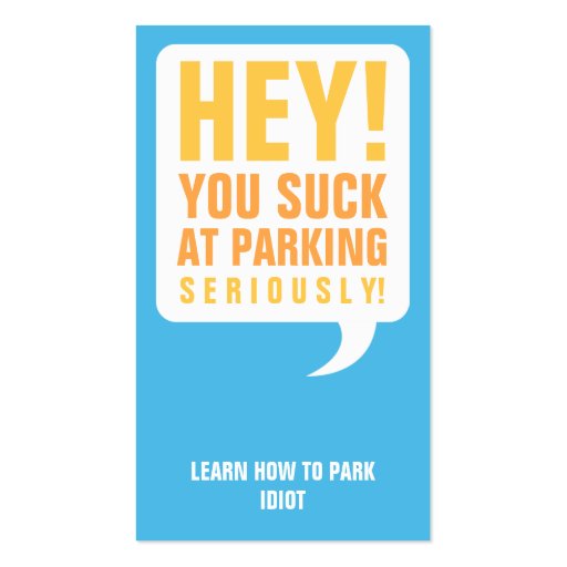 You suck at parking business cards (front side)