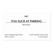 You suck at parking. (clean customizable version) business card template