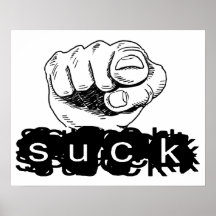 You Suck Finger Pointing Poster
