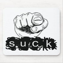 You Suck mousepads