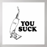 YOU SUCK POSTER