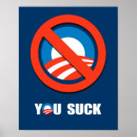 YOU SUCK POSTERS