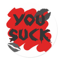 you suck stickers