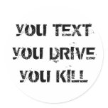 you TEXT you DRIVE you KILL