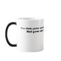 You think you're special because it's your birt... mugs