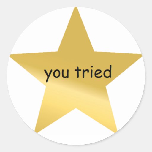 You Tried Stickers | Zazzle