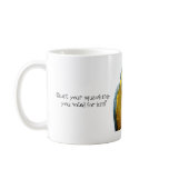 "You Voted for Him" Mug