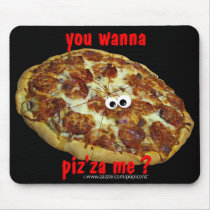 'you wanna piz'za me?' humorous parody Mousepad by popiconz 'you wanna piz'za me?' humorous parody Mousepad