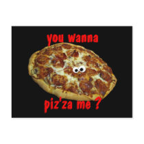 'you wanna piz'za me?' humorous parody Postcard by popiconz 'you wanna piz'za me?' humorous parody Postcard