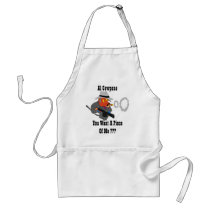 You Want A PieceOf Me ???, aprons