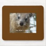 You want it when? mouse mat