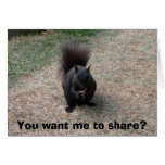 You want me to share? greeting card