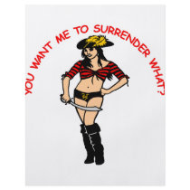 You Want Me To Surrender What? flyers