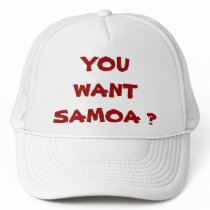 YOU WANT SAMOA ? hats by smoovepoly41 YOU WANT SAMOA ? hats
