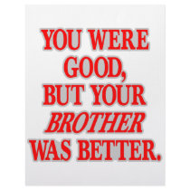 You Were Good But Your Borther Was Better letterhead by Mustang_Lady You Were Good But Your Borther Was Better letterhead