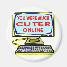 You Were Much Cuter Online Fridge Magnet