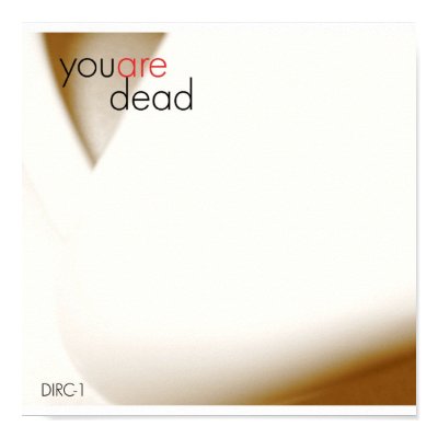 youaredead Poster by todd1985