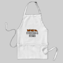 You'd Drink Too...Lawyer Apron
