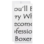 You'll Be Sorry When I Become A Professional Boxer rack cards