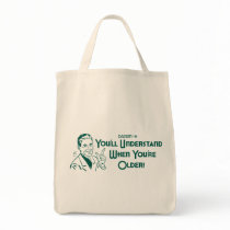 You'll Understand When You're Older (Dadism #51) bags
