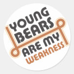 Young Bears are my weakness Round Stickers