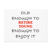 Young Enough to Retire Post Cards