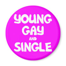 Young Gay and Single Fridge Magnets